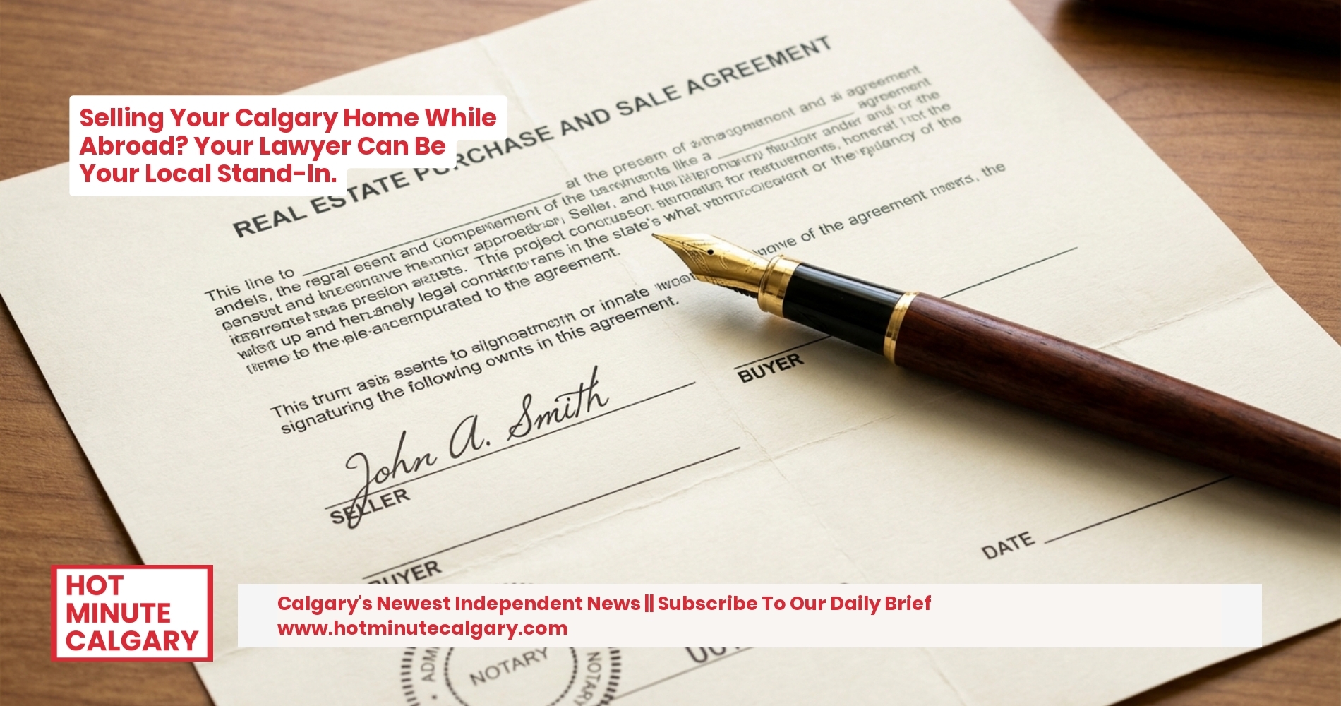 Selling Your Calgary Home While Abroad? Your Lawyer Can Be Your Local Stand-In.