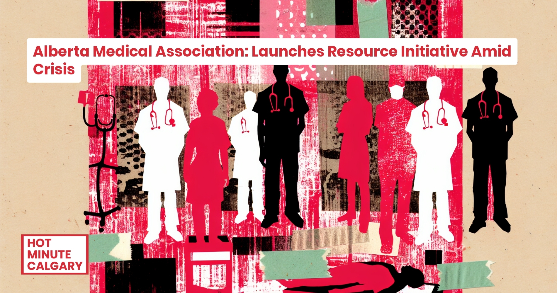 Alberta Medical Association: Launches Resource Initiative Amid Crisis