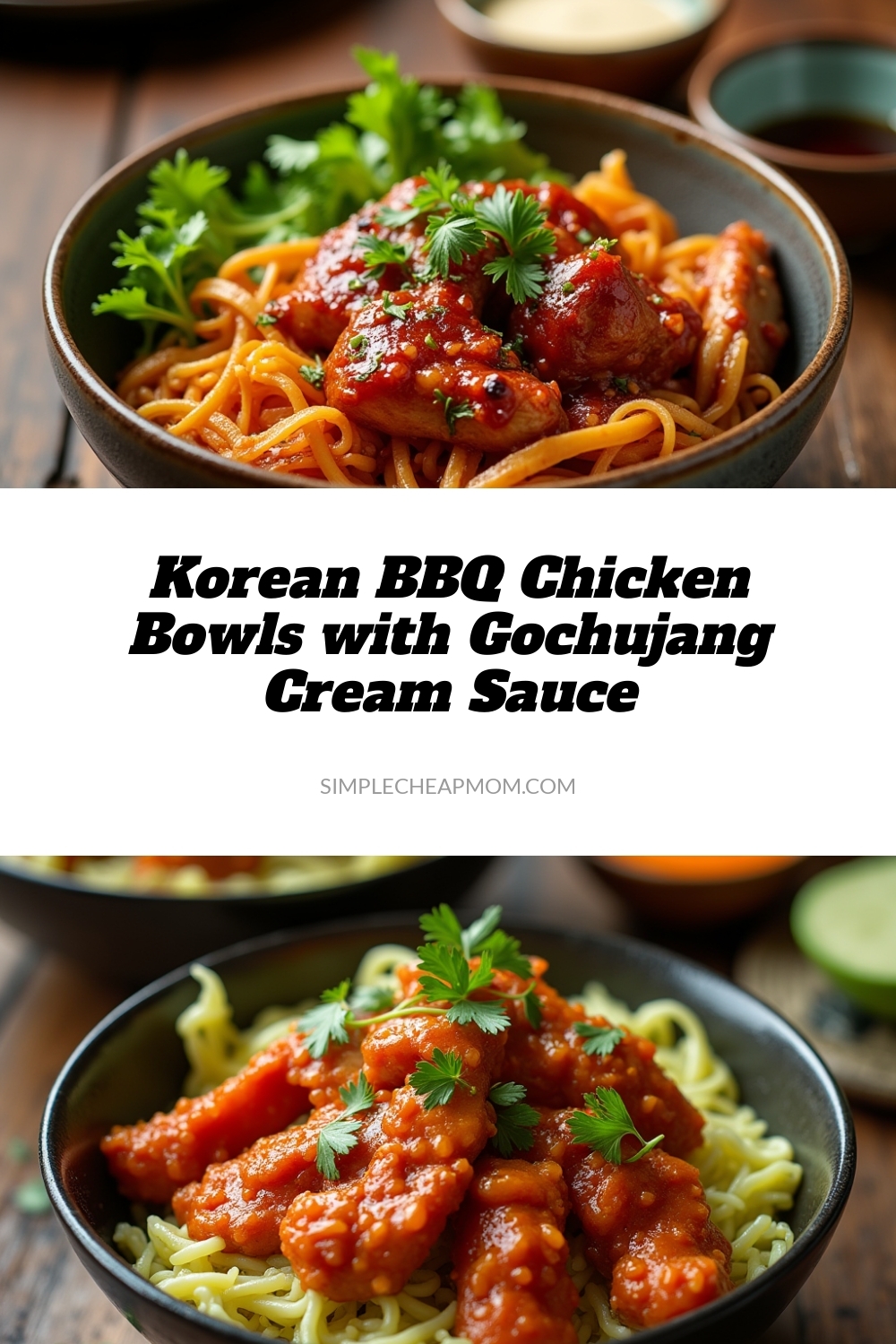 Korean BBQ Chicken Bowls with Gochujang Cream Sauce