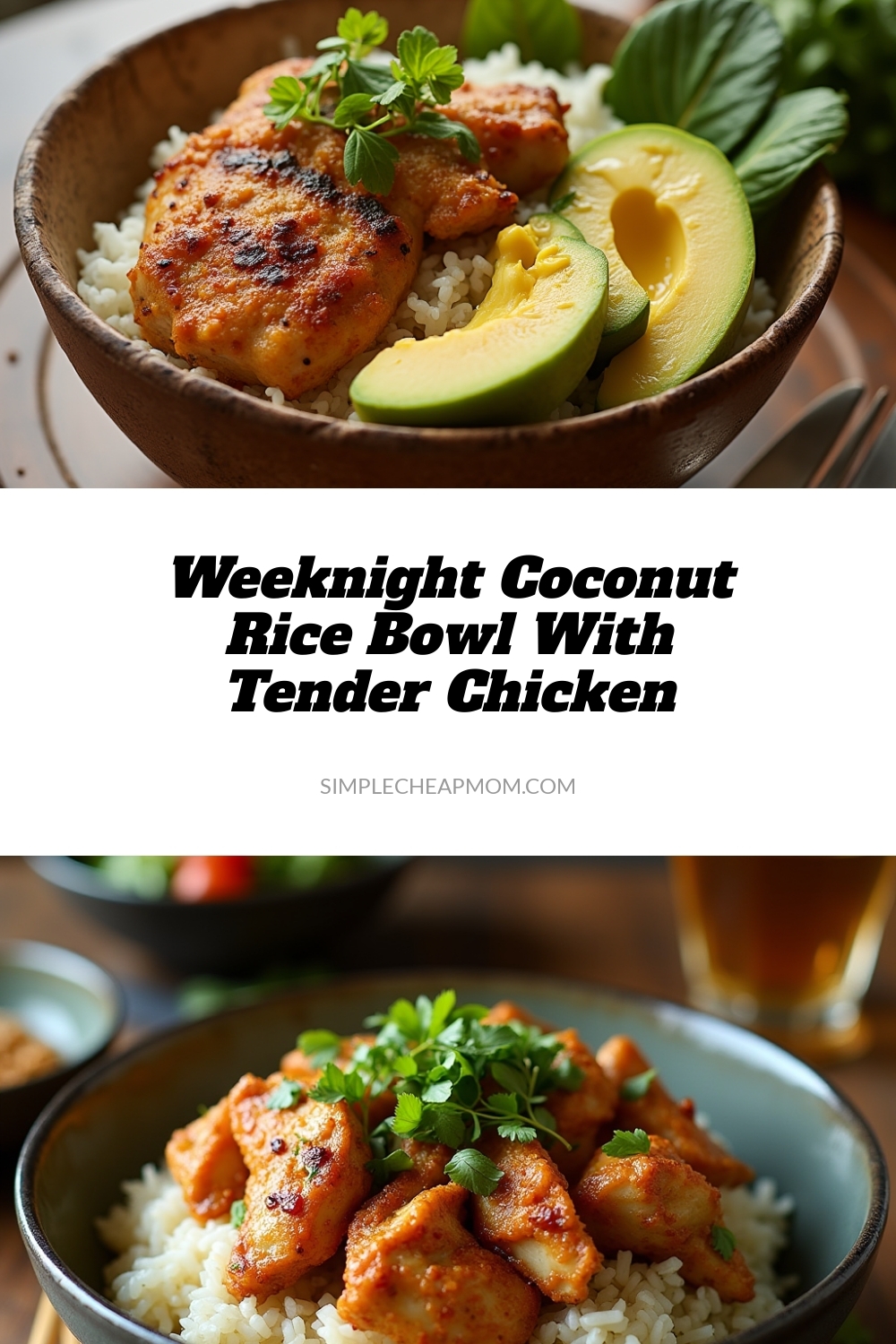 Weeknight Coconut Rice Bowl With Tender Chicken