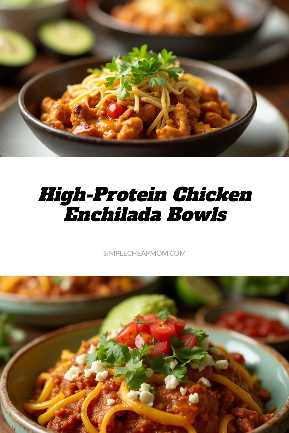 High-Protein Chicken Enchilada Bowls