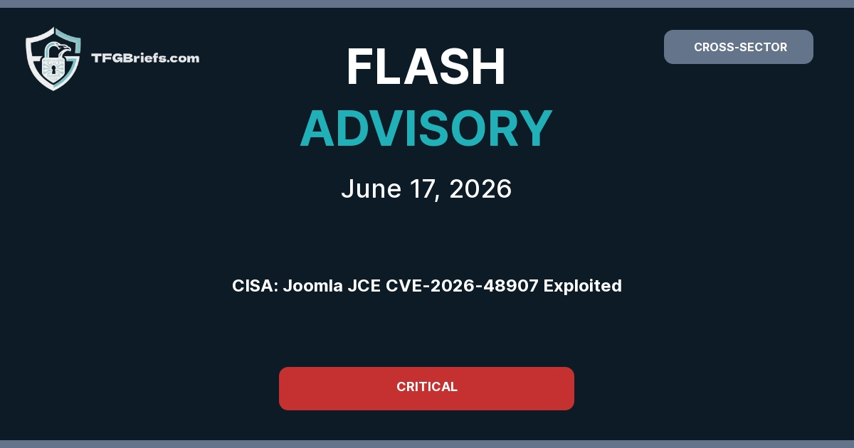 Flash Advisory: CISA Alerts: Joomla JCE Vulnerability (CVE-2026-48907) Under Active Exploitation