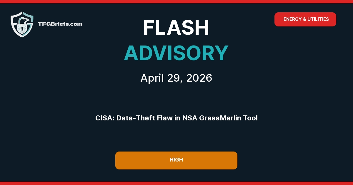 Flash Advisory: CISA Warns of Data-Theft Vulnerability in NSA's GrassMarlin OT Networking Tool