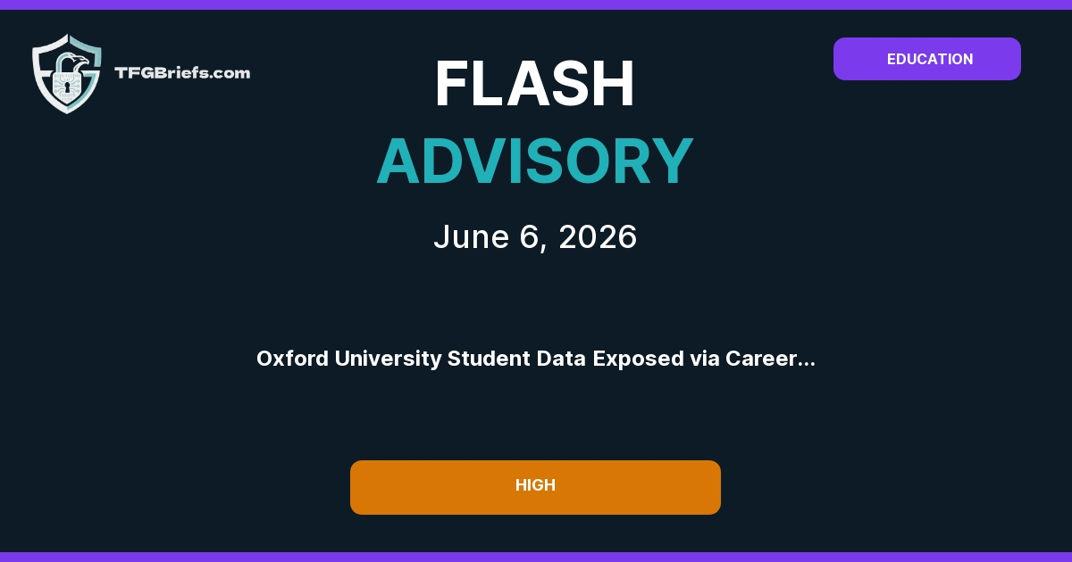 Flash Advisory: Oxford University Student Data Exposed via Career Platform Breach