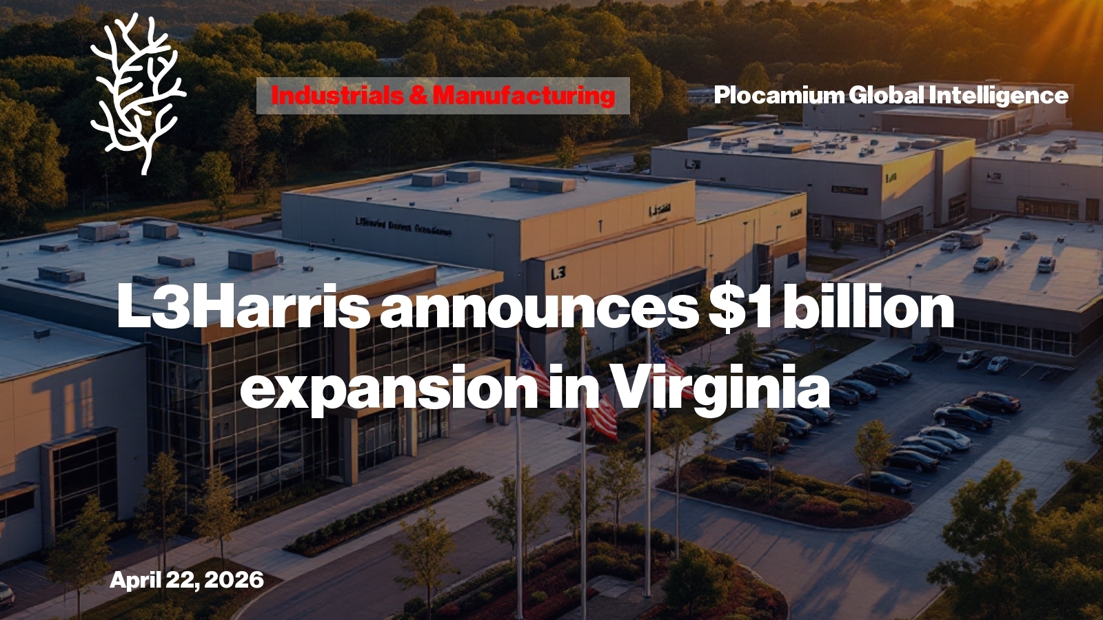 L3Harris Expands Defense Operations With $1 Billion Virginia Investment