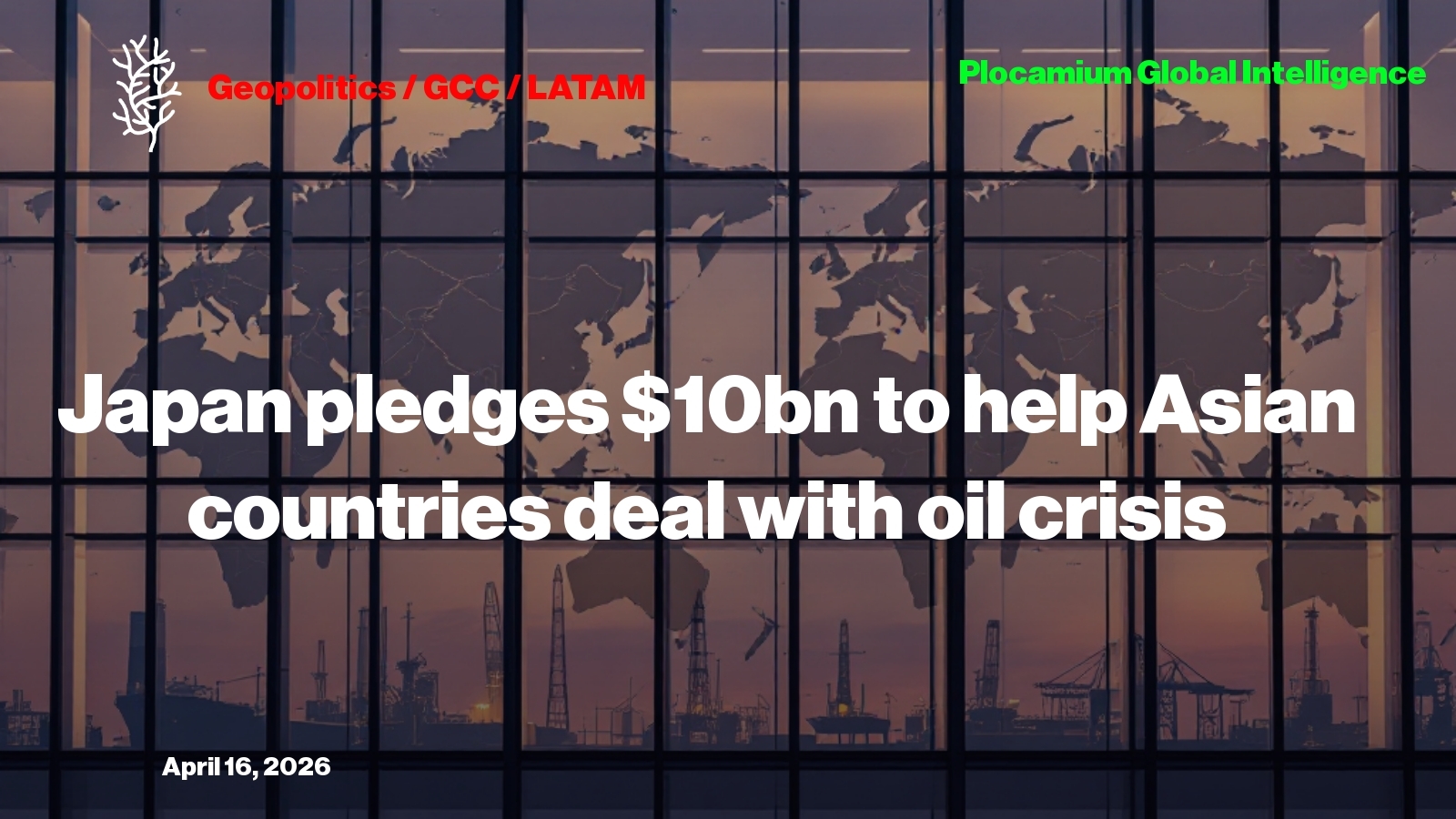 Japan Pledges $10bn to Help Asian Countries Deal With Oil Crisis