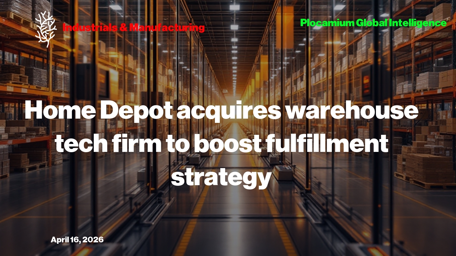 Home Depot Acquires Warehouse Tech Firm to Boost Fulfillment Strategy