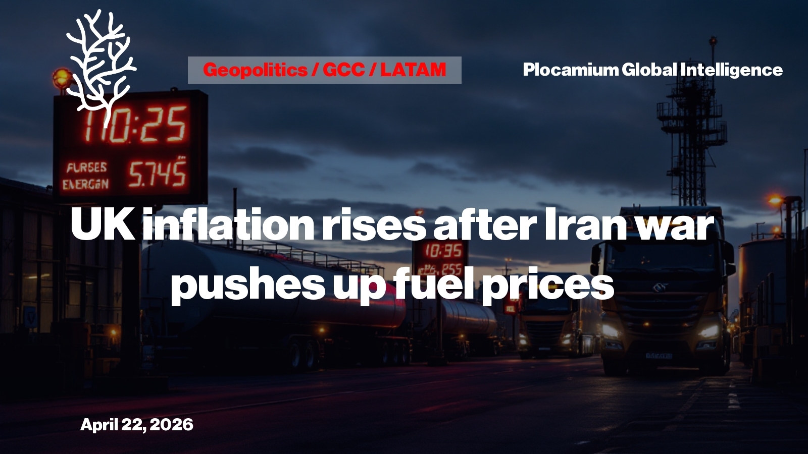 Iran Escalation Pushes British Inflation Higher, Signaling Broader Regional Risk