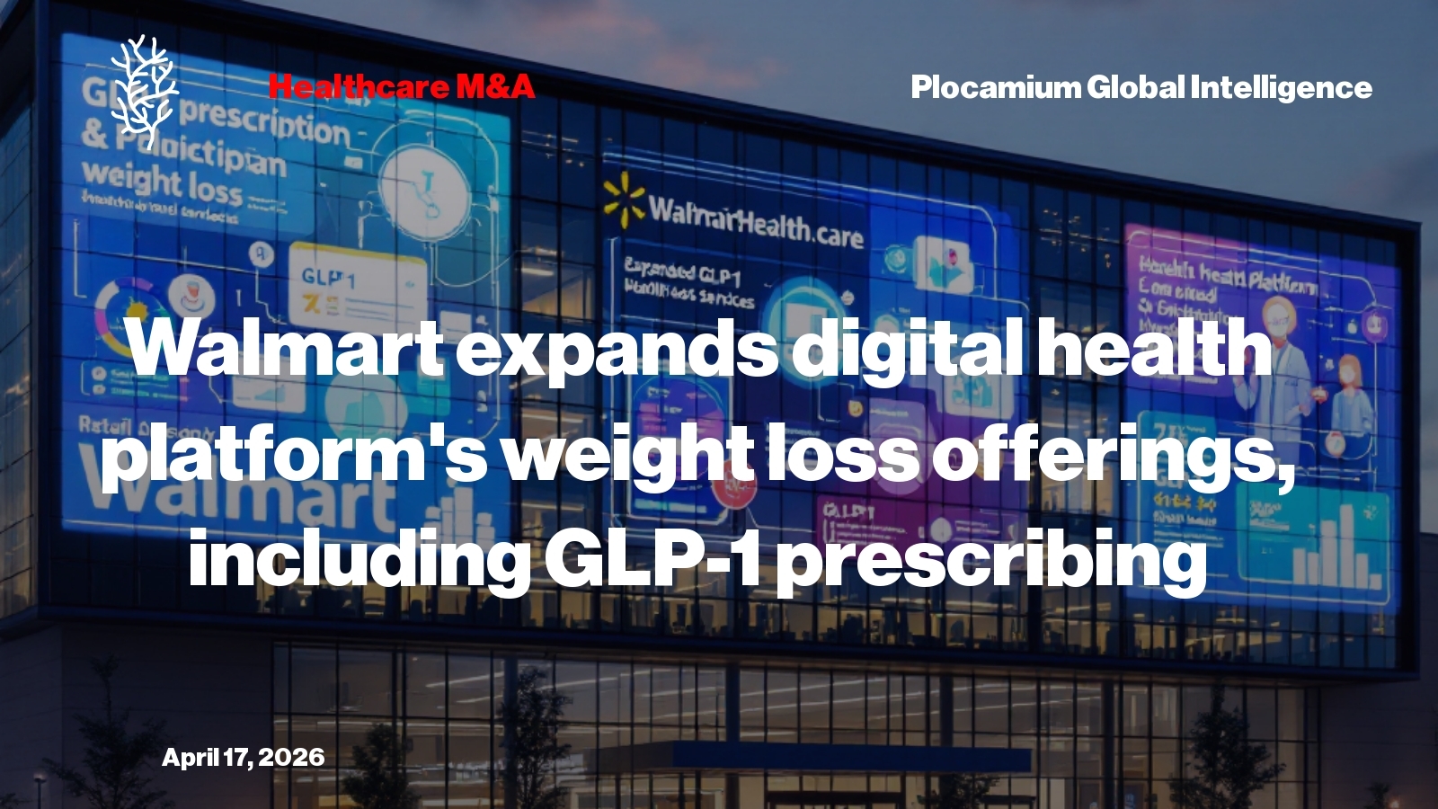 Walmart Expands Digital Health Platform's Weight Loss Offerings, Including GLP-1 Prescribing
