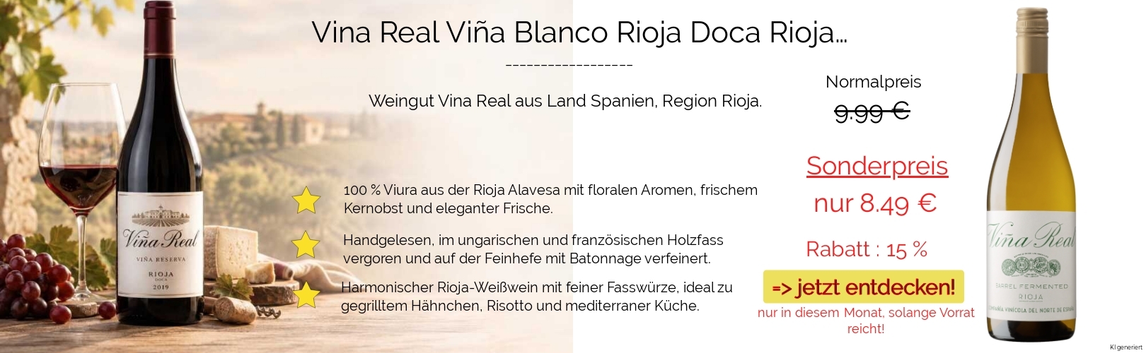 Aktion 15% - Viña Real Blanco Rioja DOCa