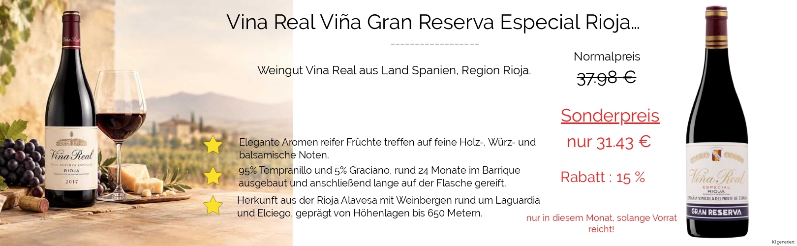 Aktion 15% - Viña Real Gran Reserva Especial Rioja DOCA
