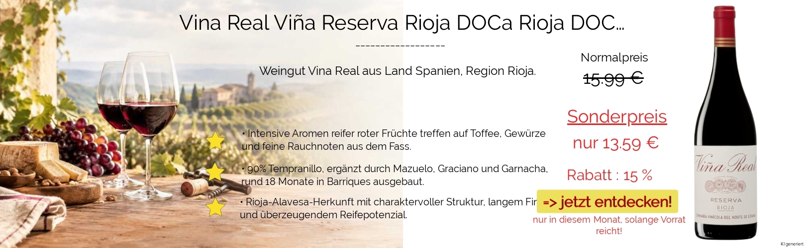 Aktion 15% - Viña Real Reserva Rioja DOCa