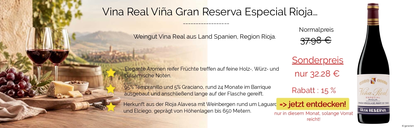 Aktion 15% - Viña Real Gran Reserva Especial Rioja DOCA