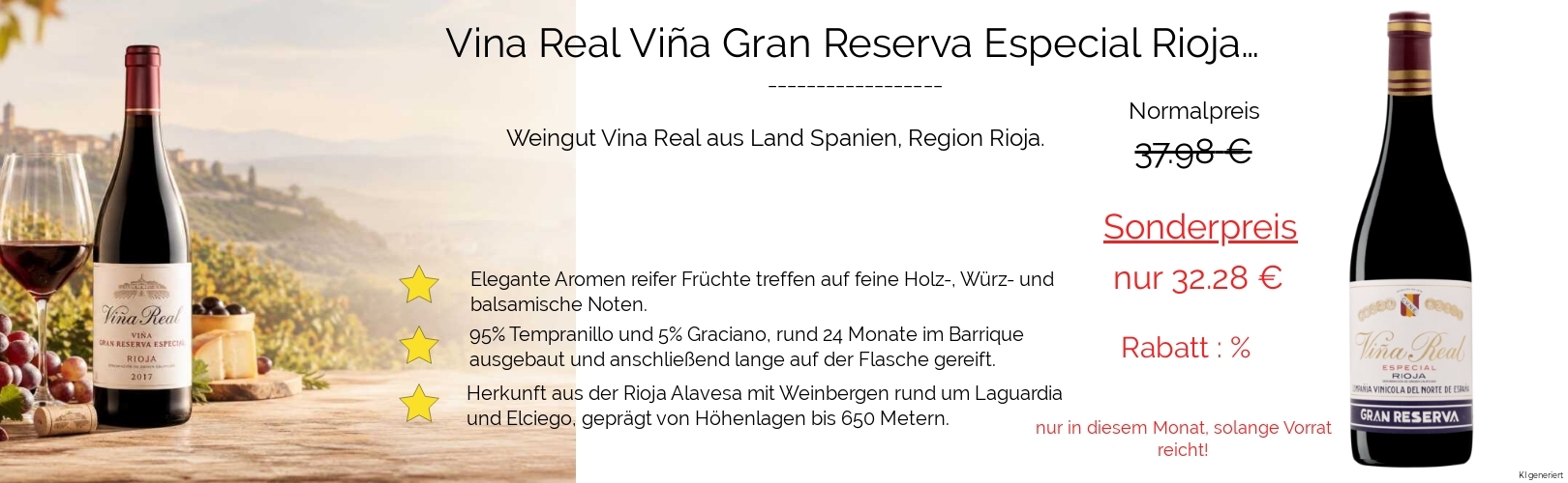 Aktion 15% - Viña Real Gran Reserva Especial Rioja DOCA