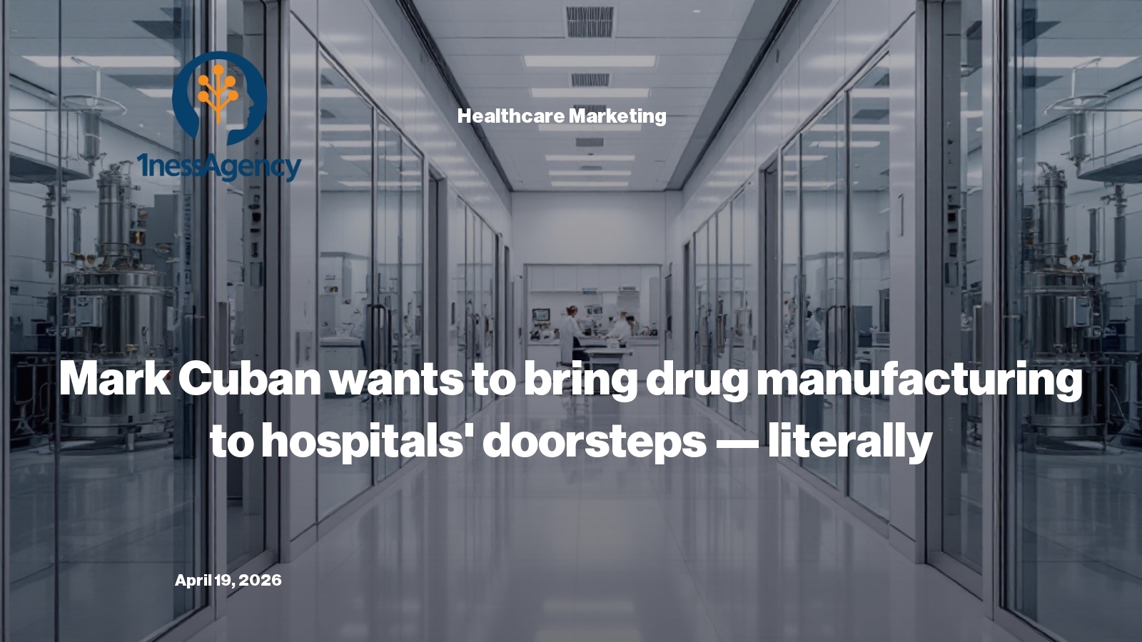 Mark Cuban Wants to Bring Drug Manufacturing to Hospitals' Doorsteps — Literally